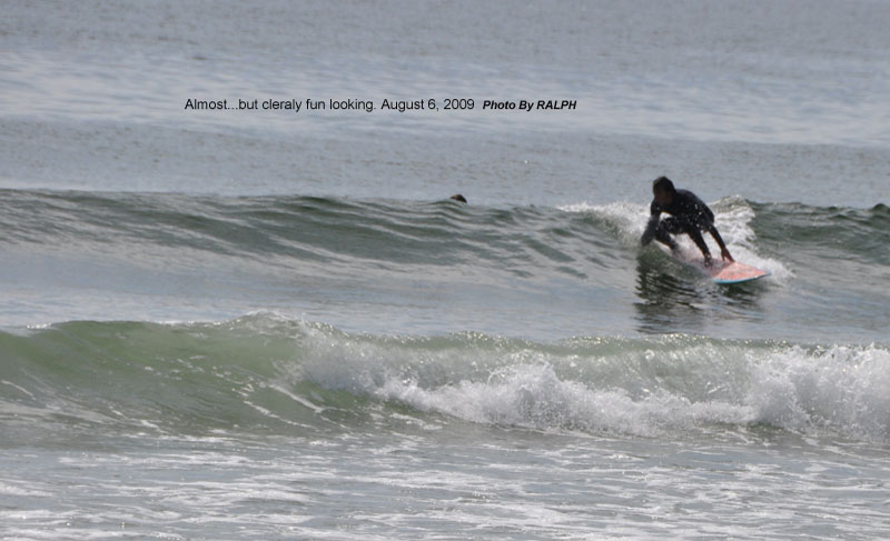 RALPH Aug.6-2009 Surf 4